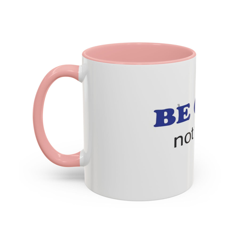 BE GUMP not trump accent Mug