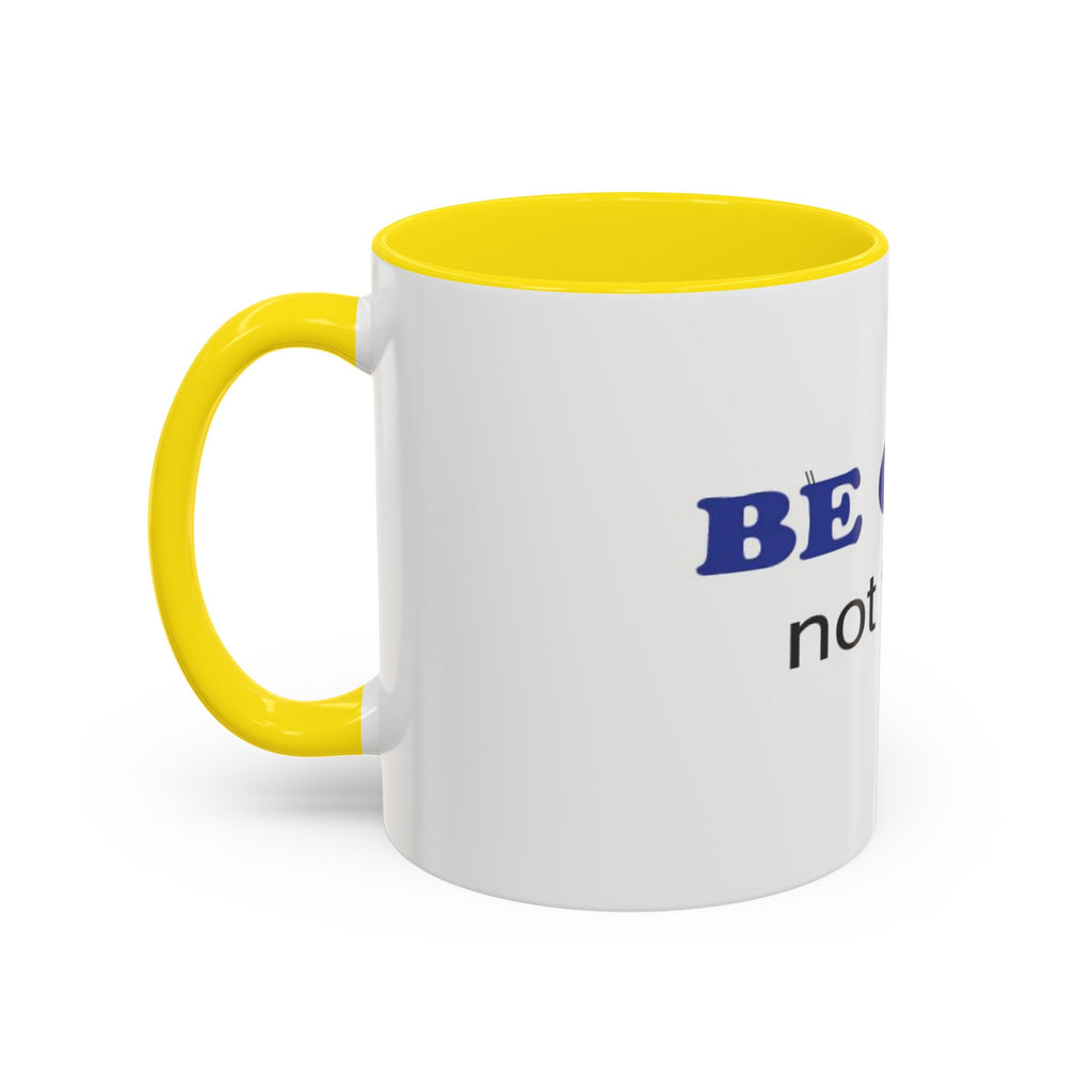 BE GUMP not trump accent Mug