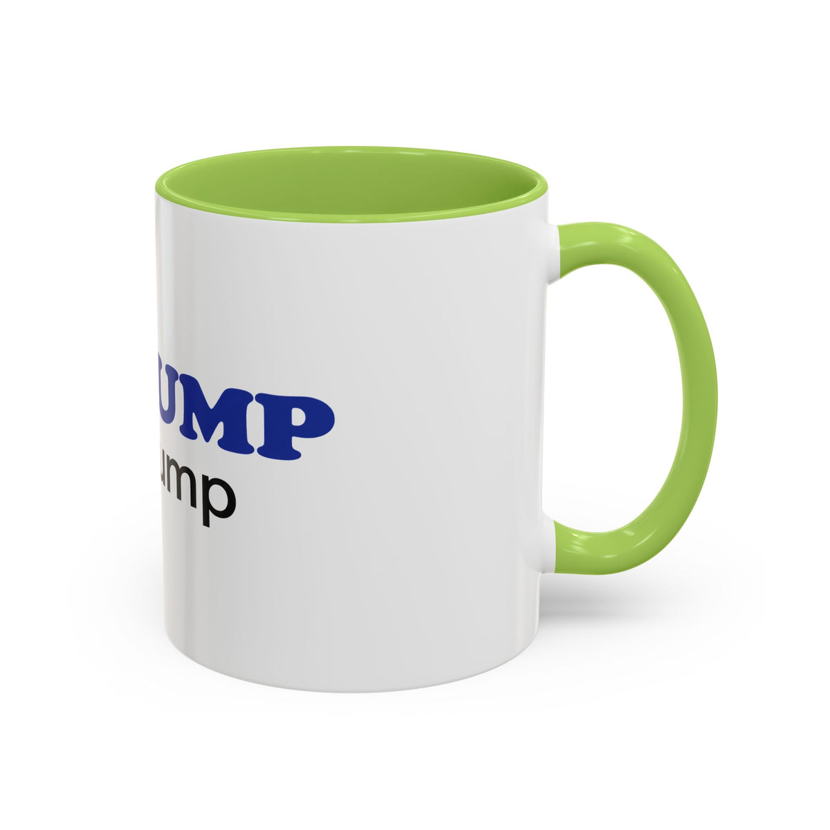 BE GUMP not trump Accent Mug