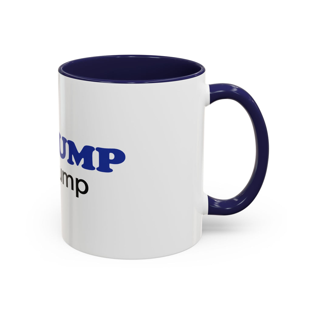 BE GUMP not trump Accent Mug