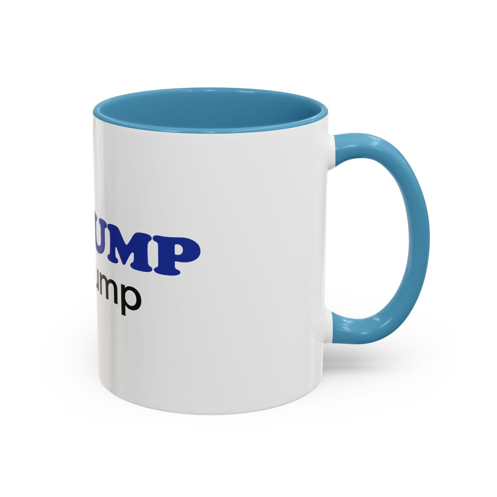 BE GUMP not trump Accent Mug