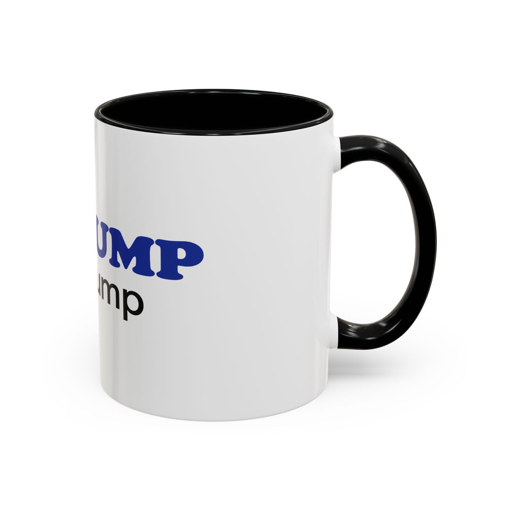 BE GUMP not trump Accent Mug