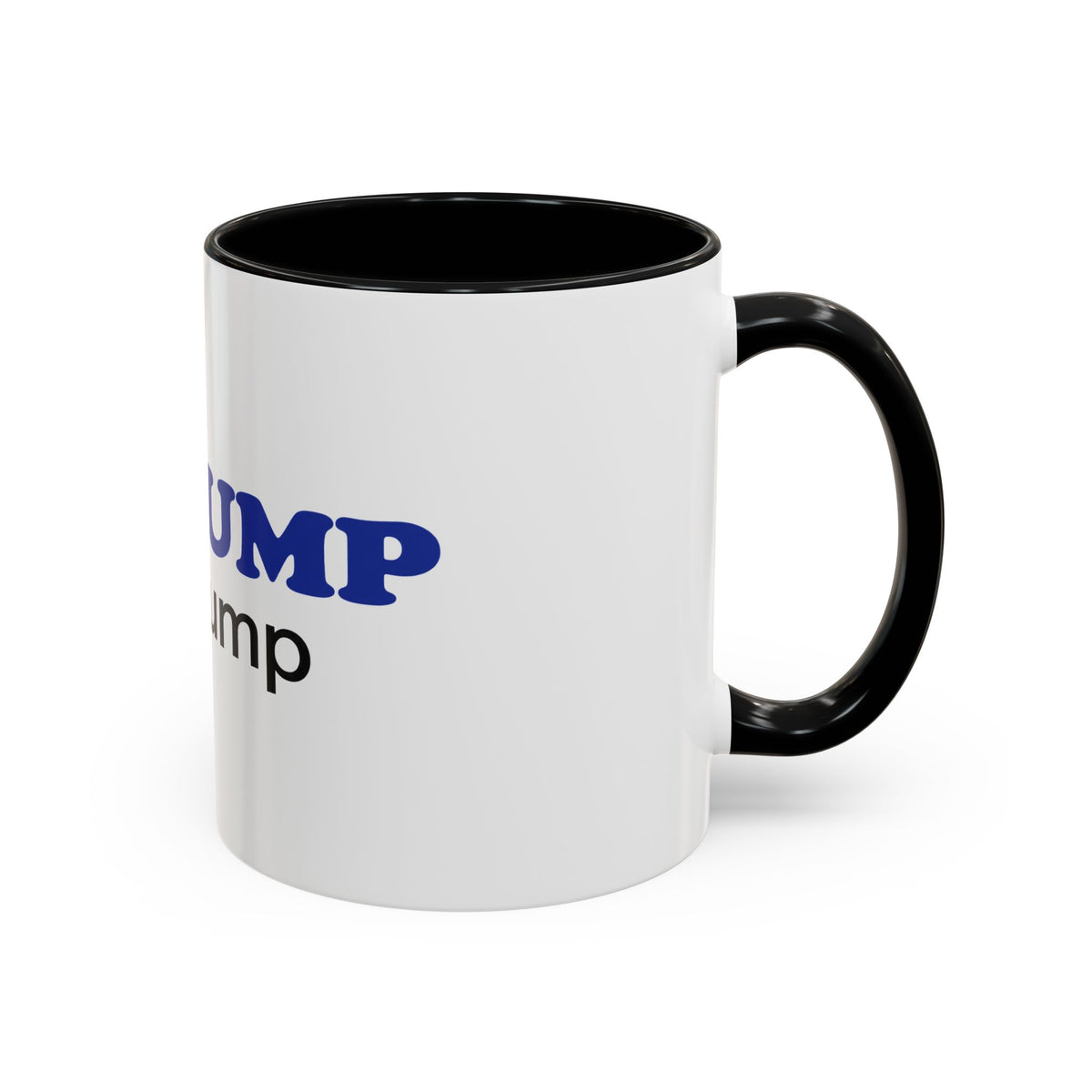 BE GUMP not trump Accent Mug
