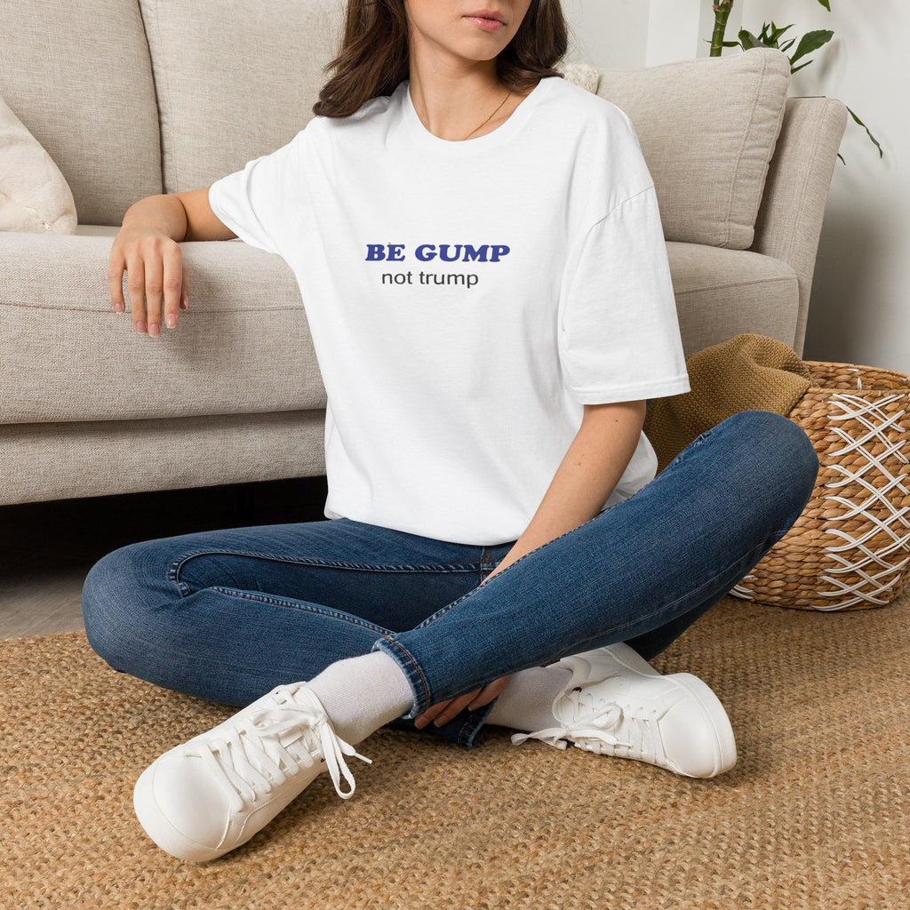 BE GUMP not trump Tee
