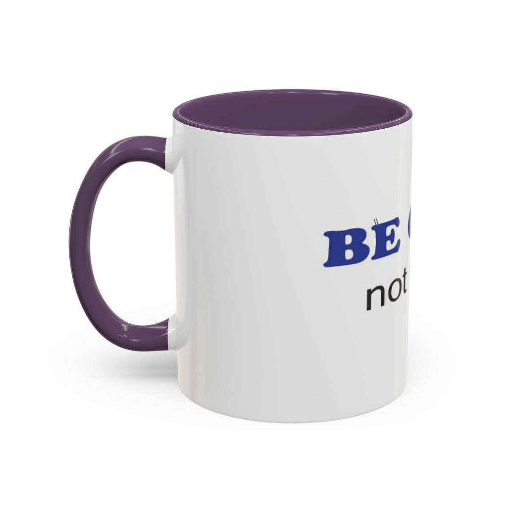 BE GUMP not trump accent Mug