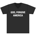 God, Forgive America V-Neck Tee