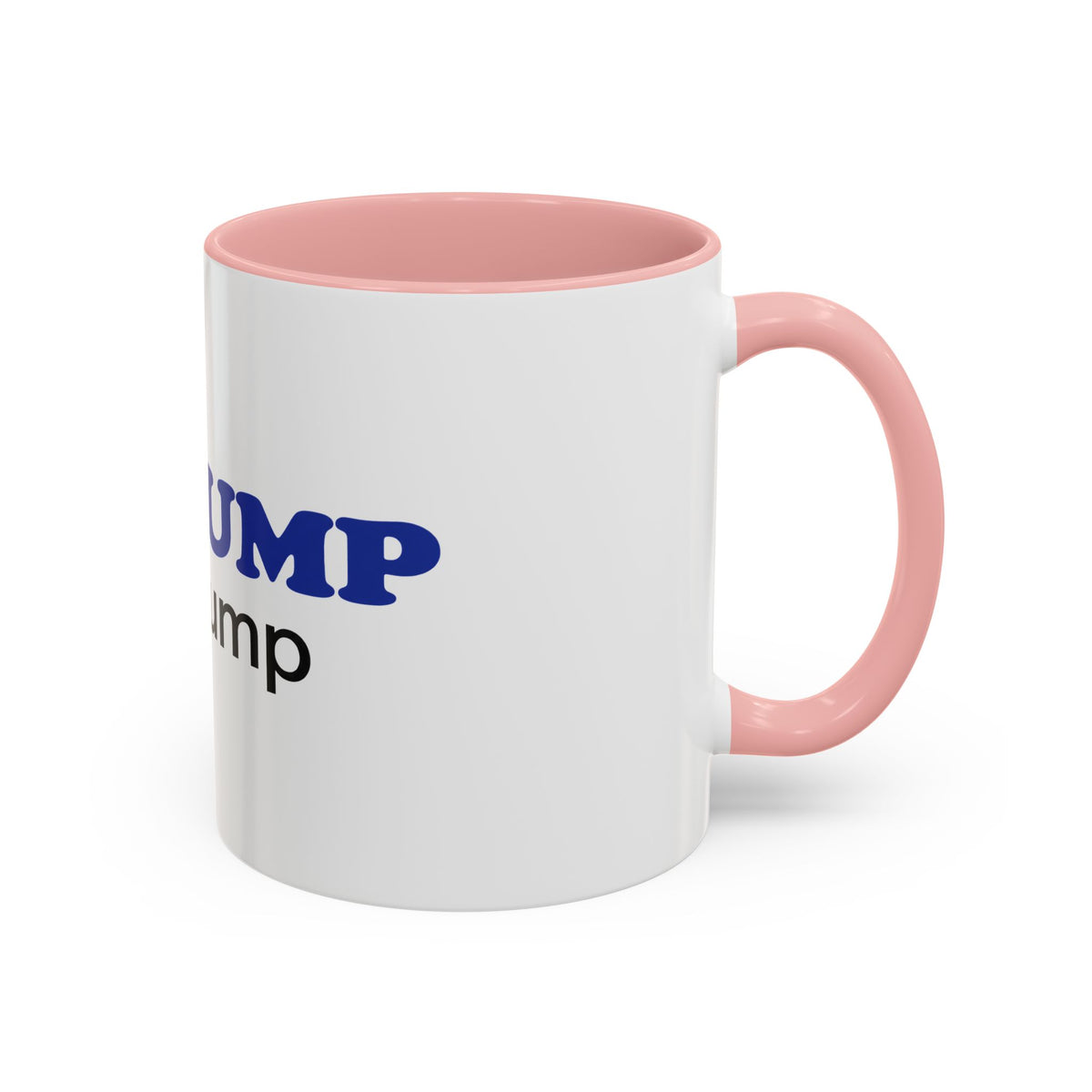 BE GUMP not trump Accent Mug