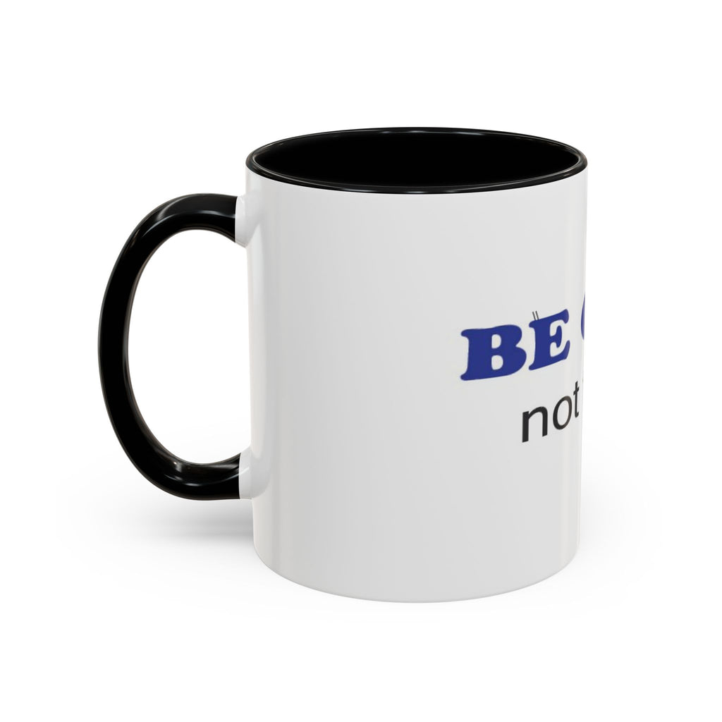BE GUMP not trump accent Mug